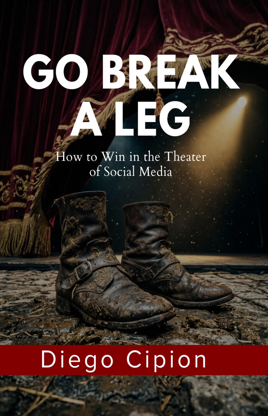 Go Break a Leg — Diego Cipion